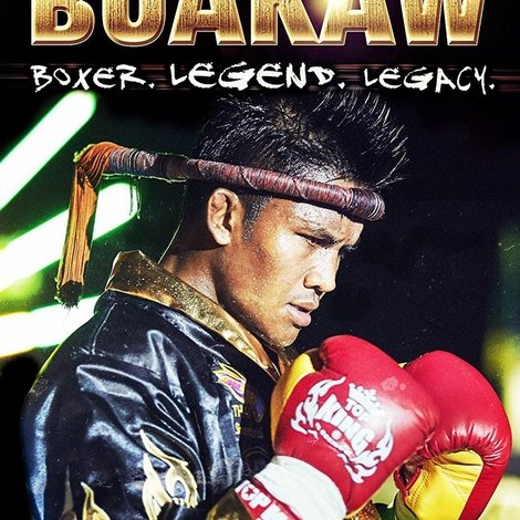 Buakaw - Boxer, Legend, Legacy