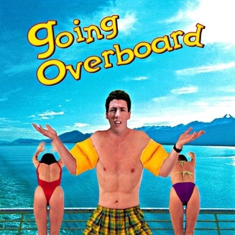 Going Overboard