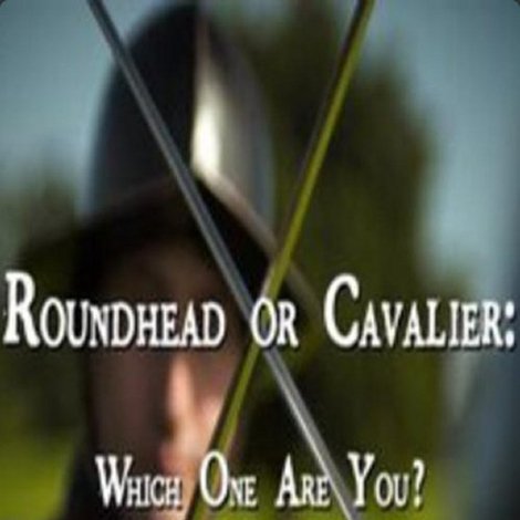 Roundhead or Cavalier: Which One Are You?