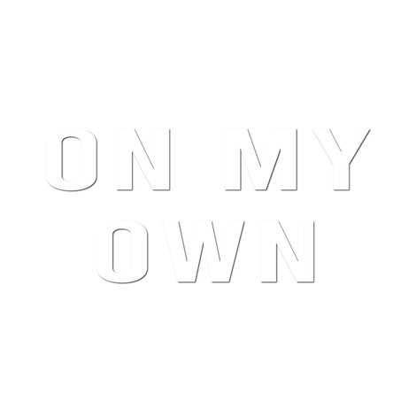 On My Own