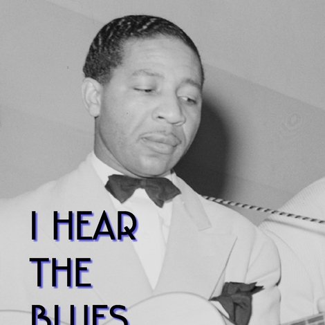 I Hear The Blues