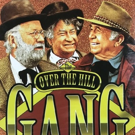 The Over the Hill Gang
