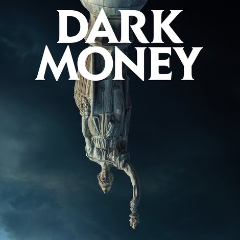 Dark Money