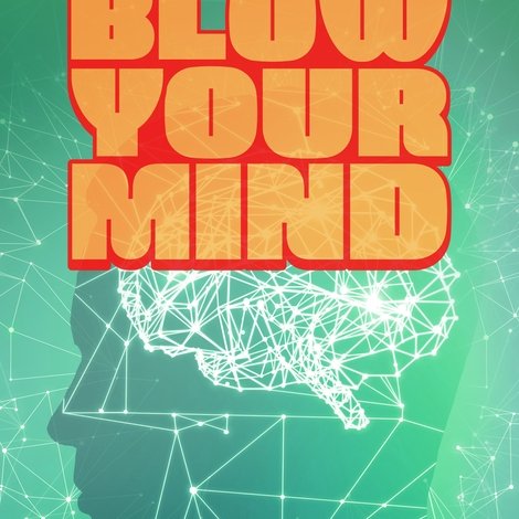 Blow Your Mind