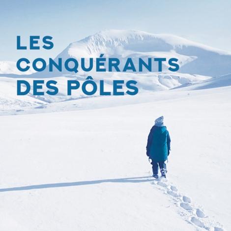 Les conquérants des pôles