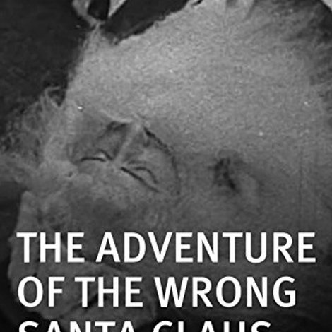 The Adventure of the Wrong Santa Claus