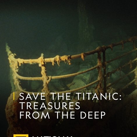 Save The Titanic : Treasures From The Deep