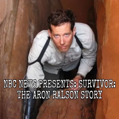 NBC News Presents: Survivor: The Aron Ralston Story