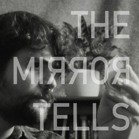 The Mirror Tells Me