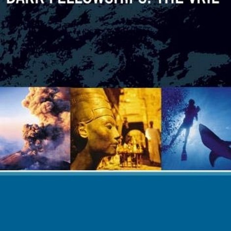 Dark Fellowships: The Vril