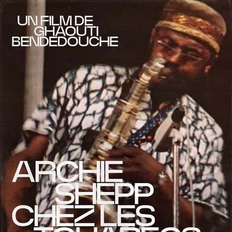 Archie Shepp chez les Touaregs