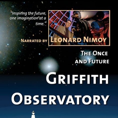 The Once and Future Griffith Observatory