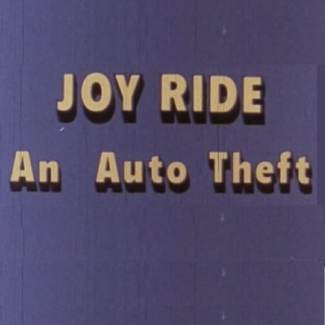 Joy Ride: An Auto Theft