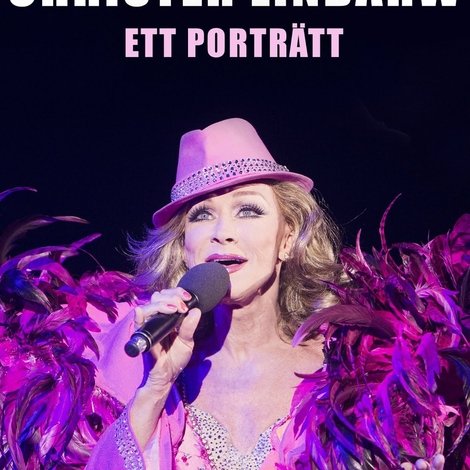 Christer Lindarw: Ett Porträtt