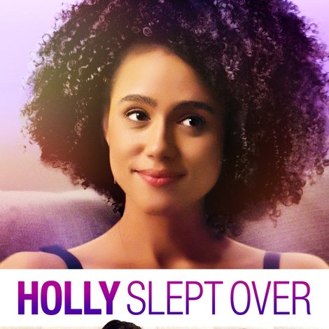 Holly Slept Over