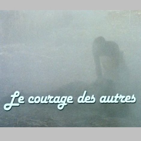 Le Courage des Autres