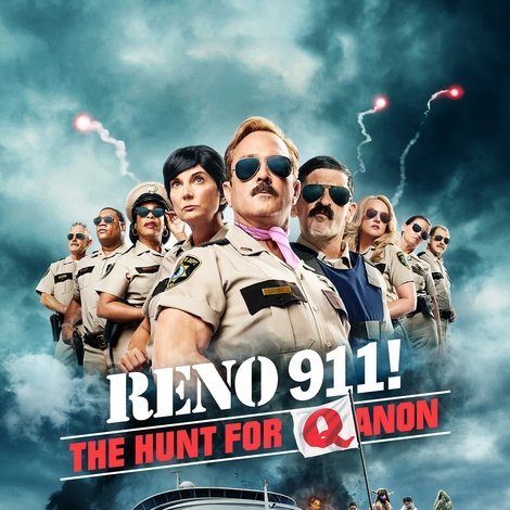 Reno 911!: The Hunt for QAnon