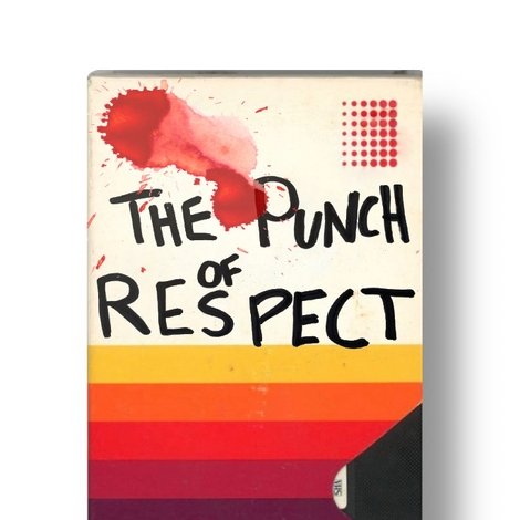 The Punch of Respect