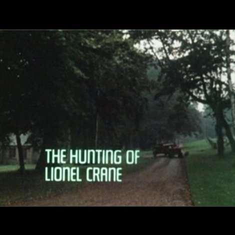The Hunting of Lionel Crane