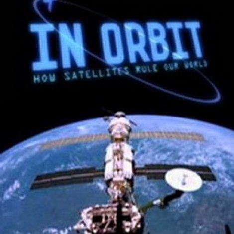 In Orbit: How Satellites Rule Our World