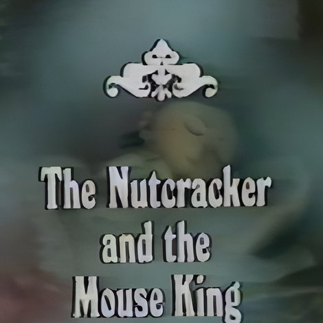 The Nutcracker and the Mouse King