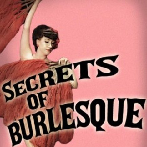 Secrets Of Burlesque