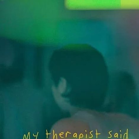 My Therapist Said, I am Full of Sadness