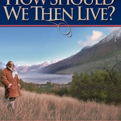 How Should We Then Live?