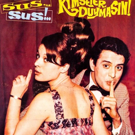 Sus Sus Kimseler Duymasın