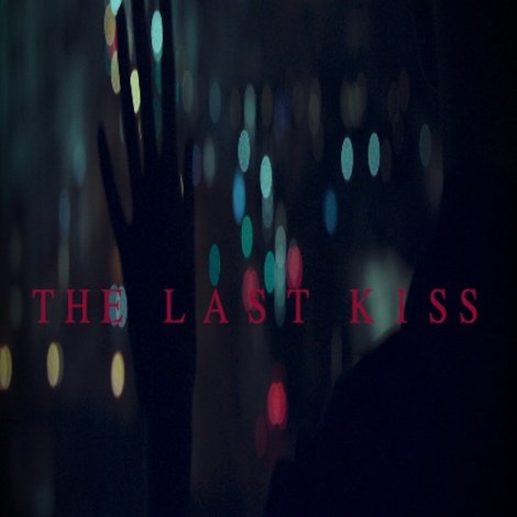 The Last Kiss