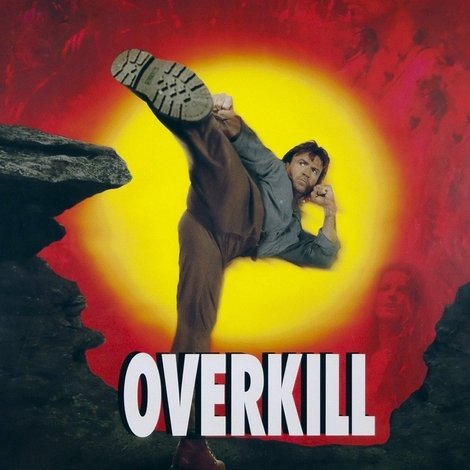 Overkill