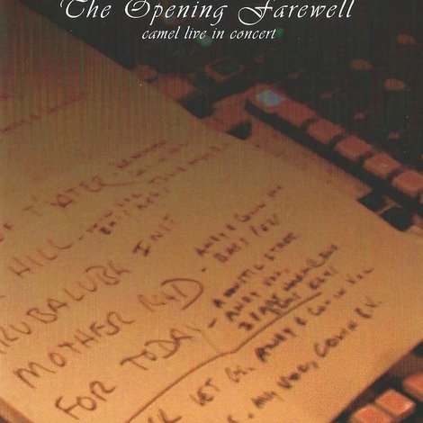 Camel: The Opening Farewell