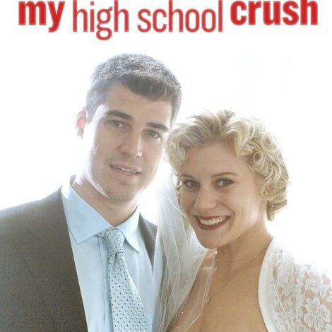 How I Married My High School Crush