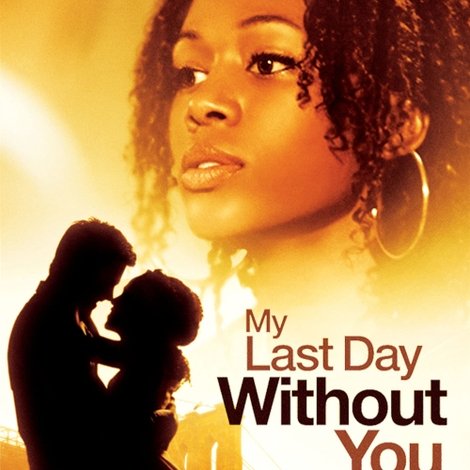 My Last Day Without You