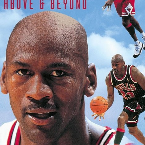Michael Jordan: Above and Beyond