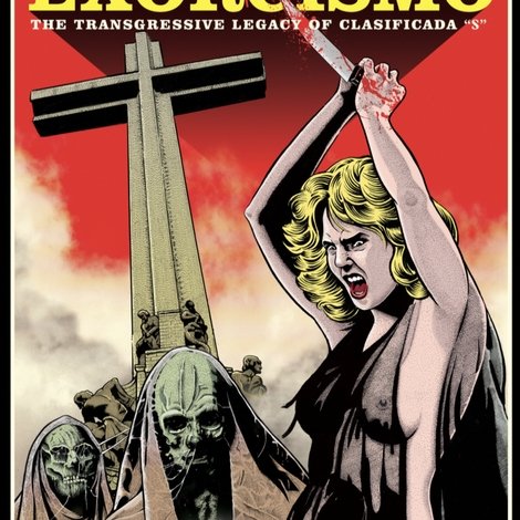 Exorcismo: The Transgressive Legacy of Clasificada 'S'