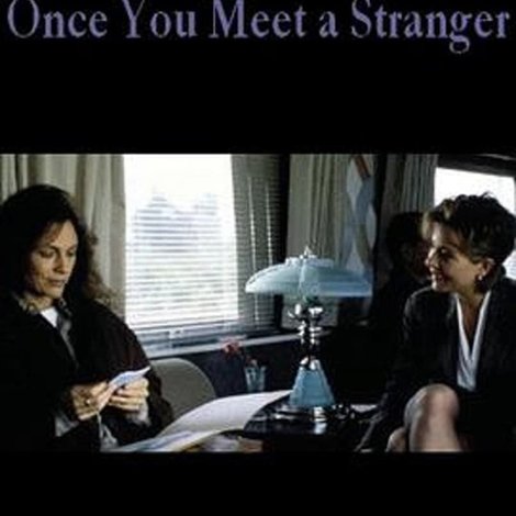 Once You Meet a Stranger