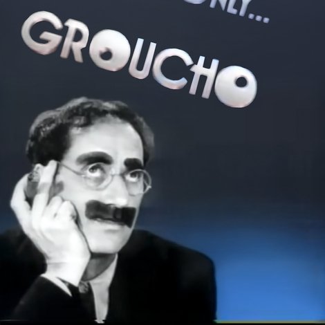 The One, the Only... Groucho