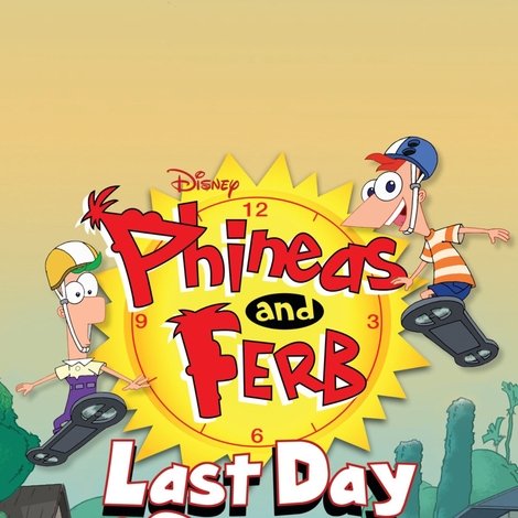 Phineas and Ferb: Last Day of Summer
