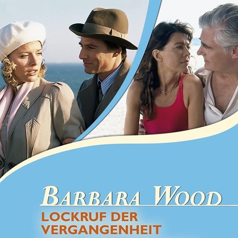 Barbara Wood - Lockruf der Vergangenheit