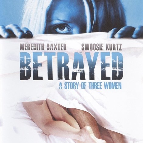Betrayed: A Story of Three Women