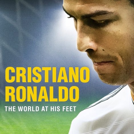 Cristiano Ronaldo: World at His Feet
