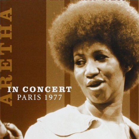 Aretha Franklin - Live in Paris