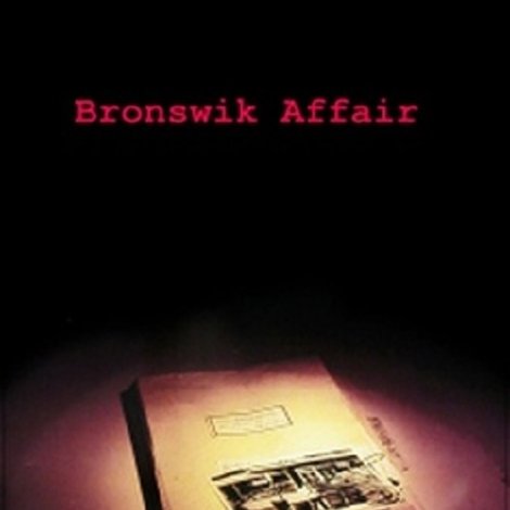 L'affaire Bronswik