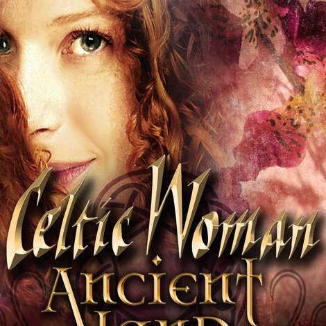 Celtic Woman: Ancient Land