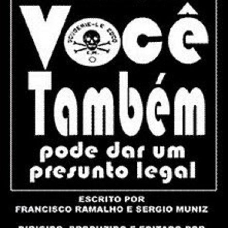 Você Também Pode Dar um Presunto Legal
