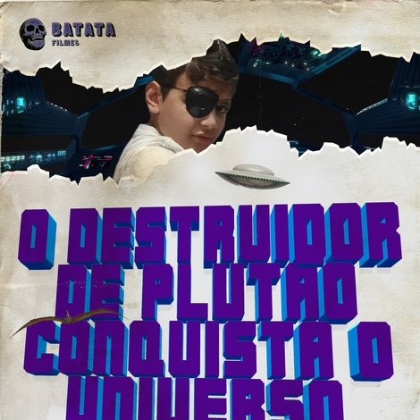 O Destruidor de Plutão Conquista o Universo