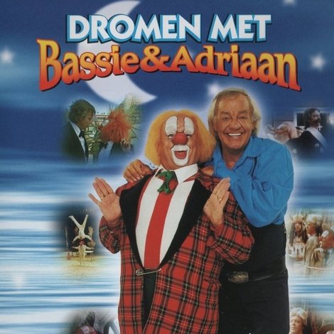 Bassie & Adriaan: Dromen met Bassie & Adriaan