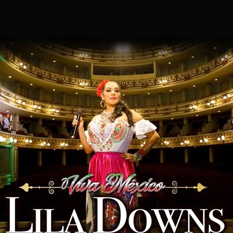 El Grito: Lila Downs en el Teatro Macedonio Alcalá, con la Orquesta de Alejandro Díaz y la Compañía de Danza Costumbrista