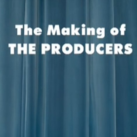 The Making of 'The Producers'